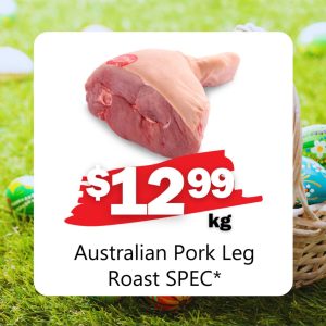 Australian Pork Leg Roast SPEC* (Kg)