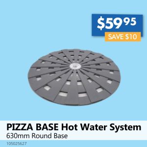 PIZZA BASE Hot Water System